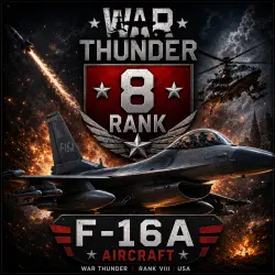 War Thunder Rank 8 F-16A | Aircraft | Warranty WarThunder