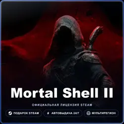 Mortal Shell II (Steam Gift) · РФ и весь мир · Автодоставка 24/7