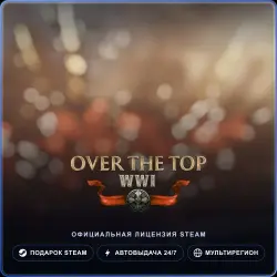 Over The Top: WWI (Steam Gift) · РФ и весь мир · Автодоставка 24/7