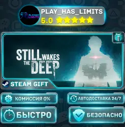 Still Wakes the Deep *RU/BY/UA/CIS Steam Auto