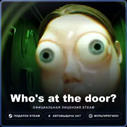 Who's at the door (Steam Gift) · РФ и весь мир · Автодоставка 24/7