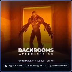 BACKROOMS: APPREHENSION (Steam Gift) · РФ и весь мир · Автодоставка 24/7