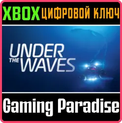 Under The Waves Xbox Series X|S + One Ключ