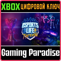 Esports Life Tycoon Xbox Series X|S + One Ключ