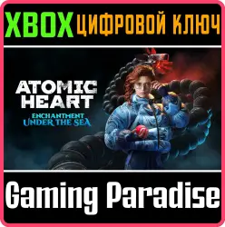 Atomic Heart - Enchantment Under the Sea Xbox Series X|S + One Ключ