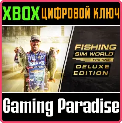 Fishing Sim World : Pro Tour Deluxe Edition Xbox Series X|S + One Ключ
