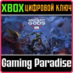 DOOM Eternal: The Ancient Gods - часть 1 Xbox Series X|S + One Ключ