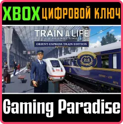 Train Life - Orient-Express Train Edition Xbox Series X|S + One Ключ