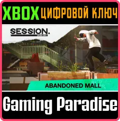 Session: Skate Sim - Abandoned Mall Xbox Series X|S + One Ключ