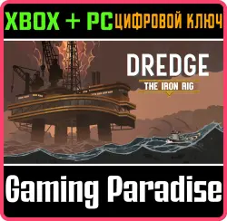 DREDGE - The Iron Rig Xbox Series X|S + One + PC (Microsoft Store) Ключ