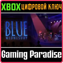 Blue Wednesday Xbox Series X|S + One Ключ