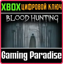 Blood Hunting Xbox Series X|S + One Ключ