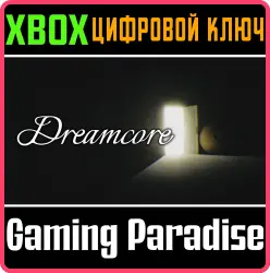 Dreamcore Xbox Series X|S Ключ