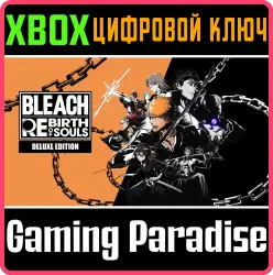 BLEACH Rebirth of Souls Deluxe Edition Xbox Series X|S Ключ