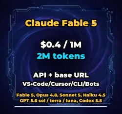 Claude Fable 5 | 2M TOKENS | INSTANT DELIVERY 24/7 | API VS•Code/Cursor/CLI/Bots