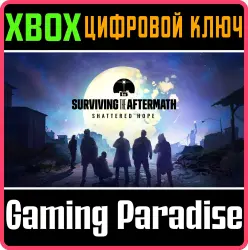 Surviving the Aftermath: Shattered Hope Xbox Series X|S + One Ключ