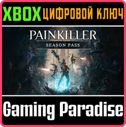 Painkiller: Season Pass Xbox Series X|S Ключ