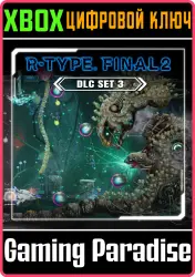 R-Type Final 2: DLC Set 3 Xbox Series X|S + One Ключ