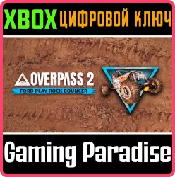 Overpass 2 - Ford Play Rockbouncer Xbox Series X|S Ключ