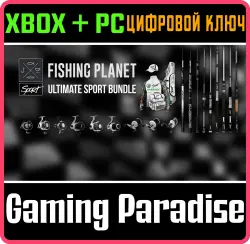 Fishing Planet: Ultimate Sport Bundle Xbox Series X|S + One + PC (Microsoft Store) Ключ
