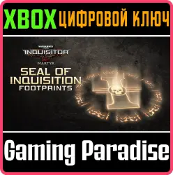 Warhammer 40,000: Inquisitor - Martyr - Seal of Inquisition Footprints Xbox Series X|S + One Ключ