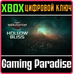 Warhammer 40,000: Inquisitor - Martyr - Hollow Bliss Xbox Series X|S + One Ключ