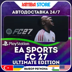 EA SPORTS FC 27 Ultimate Edition · PS5 · TR/UA/IN/US · АВТО 24/7