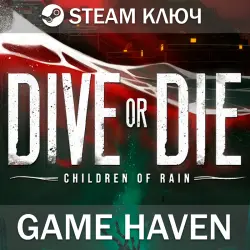 DIVE or DIE - Children of Rain | Steam Ключ РФ+СНГ