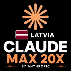 Latvia Claude Max 20X 1M: Instant Access | F.A.S.T, FULL WARRANTY
