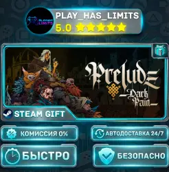 Prelude Dark Pain *RU/BY/UA/СНГ Steam Auto