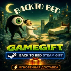 Back to Bed | АВТОВЫДАЧА STEAM