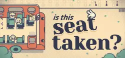 Is This Seat Taken? — STEAM AUTODELIVERY