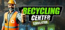 Recycling Center Simulator — STEAM AUTODELIVERY