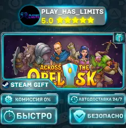 Across the Obelisk *RU/BY/UA/СНГ Steam Auto