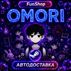 Omori | Автодоставка Steam Gift | RU/UA/KZ/TR/US
