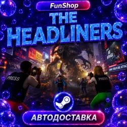 The Headliners | Автодоставка Steam Gift | RU/UA/KZ/TR/US