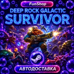 Deep Rock Galactic: Survivor | Автодоставка Steam Gift | RU/UA/KZ/TR/US