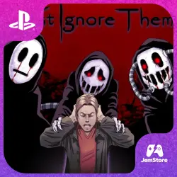 Just Ignore Them | PS4/PS5 | Turkey / Ukraine