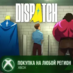 Dispatch XBOX На Любой Регион