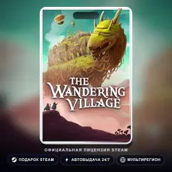 The Wandering Village (Steam Gift) · РФ и весь мир · Автодоставка 24/7