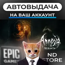 AUTO 24/7 | Amnesia: Rebirth | Epic Games Editions + DLC | ANY REGION