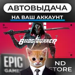 AUTO 24/7 | Ghostrunner | Epic Games Editions + DLC | ANY REGION