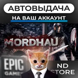 AUTO 24/7 | MORDHAU | Epic Games Editions + DLC | ANY REGION