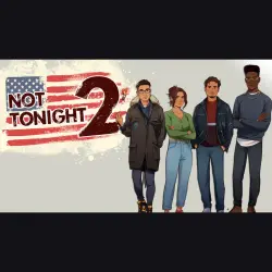 АВТО 24/7 | Not Tonight 2 | Epic Games Издания + DLC | ЛЮБОЙ РЕГИОН