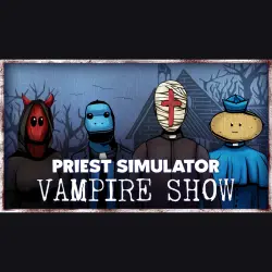АВТО 24/7 | Priest Simulator: Vampire Show | Epic Games Издания + DLC | ЛЮБОЙ РЕГИОН