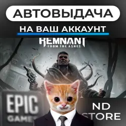 AUTO 24/7 | Remnant: From the Ashes | Epic Games Editions + DLC | ANY REGION