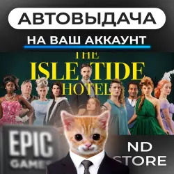 АВТО 24/7 | The Isle Tide Hotel | Epic Games Издания + DLC | ЛЮБОЙ РЕГИОН