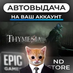 AUTO 24/7 | Thymesia | Epic Games Editions + DLC | ANY REGION