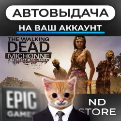 AUTO 24/7 | The Walking Dead: Michonne - A Telltale M… | Epic Games Editions + DLC | ANY REGION