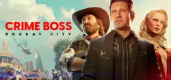 Crime Boss: Rockay City Auto Global